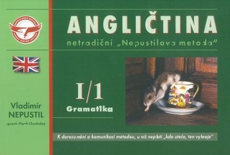 Angličtina - intenzivní kurz : netradiční "Nepustilova metoda" - I. díl, 1. část (Vladimír Nepustil, 2001)
