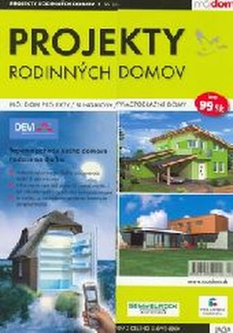 Projekty rodinných domov jar/leto 2007 Projekty rodinných domov jar/leto 2007