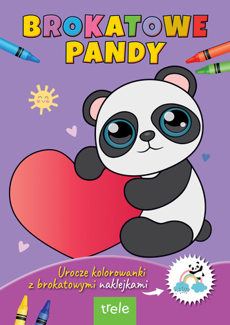 Urocze brokatowe kolorowanki z naklejkami. Brokatowe pandy. Urocze brokatowe kolorowanki z naklejkami.