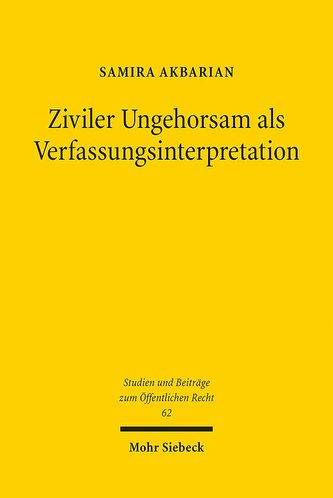 Ziviler Ungehorsam als Verfassungsinterpretation