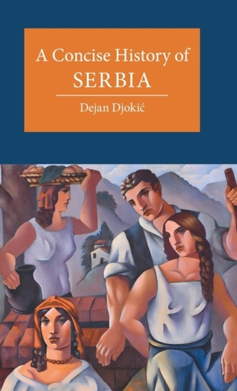 A Concise History of Serbia A Concise History of Serbia