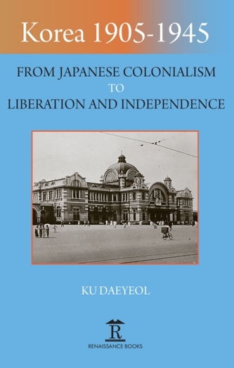 Korea 1905-1945 Korea 1905-1945