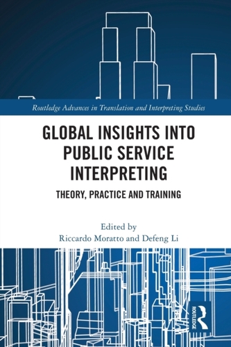 Global Insights into Public Service Interpreting Global Insights into Public Service Interpreting