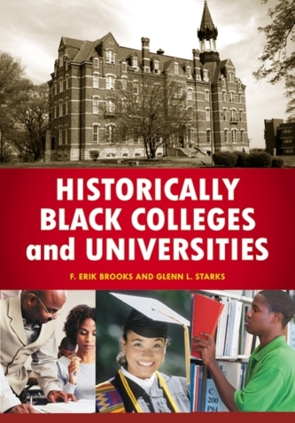 Historically Black Colleges and Universities Historically Black Colleges and Universities