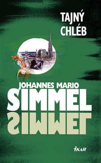 Tajný chléb (Johannes Mario Simmel, 2005) Tajný chléb (Johannes Mario Simmel, 2005)