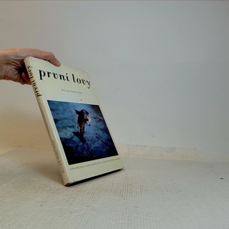 První lovy