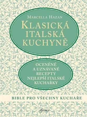 Klasická italská kuchyně Klasická italská kuchyně