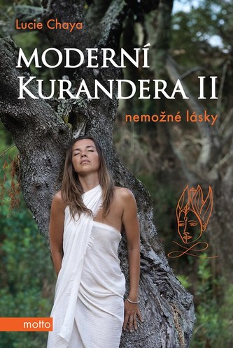 Moderní kurandera PODPIS LUCIE CHAYA : Nemožné lásky - II (Lucie Chaya, 2023)