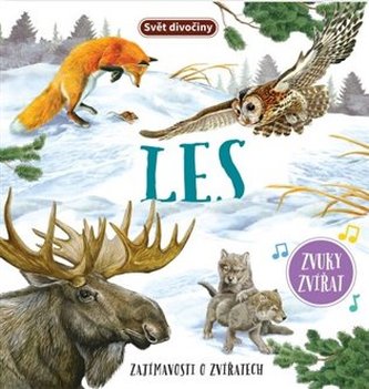 Svět divočiny Les - Zvuky zvířat