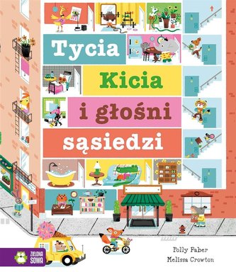 Tycia Kicia i głośni sąsiedzi Tycia Kicia i głośni sąsiedzi