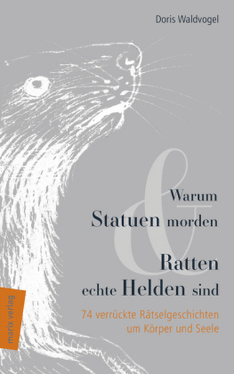 Warum Statuen morden & Ratten echte Helden sind Warum Statuen morden & Ratten echte Helden sind
