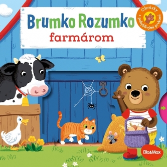 BRUMKO ROZUMKO FARMÁROM – Obrázky s pohyblivými prvkami BRUMKO ROZUMKO FARMÁROM – Obrázky s pohyblivými prvkami