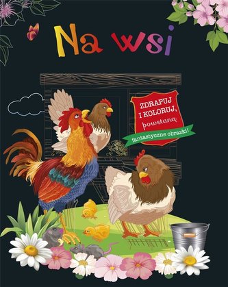 Zdrapuj i koloruj. Na wsi Zdrapuj i koloruj. Na wsi