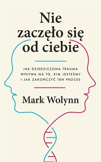Nie zaczęło się od ciebie. Jak dziedziczona... Nie zaczęło się od ciebie. Jak dziedziczona...