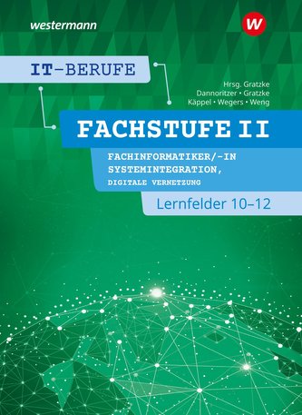IT-Berufe. Fachstufe Lernfelder 10-12 Fachinformatiker Systemintegration: Schülerband