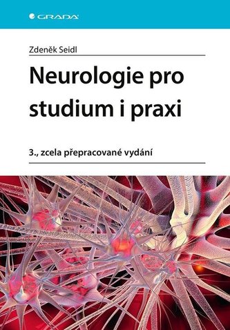 Neurologie pro studium i praxi Neurologie pro studium i praxi