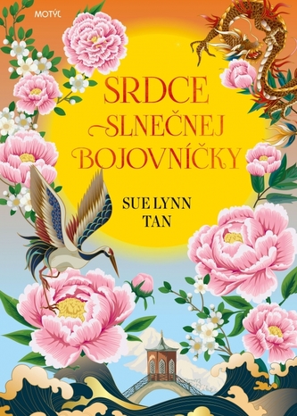 Srdce slnečnej bojovníčky (Sue Lynn Tan, 2023) Srdce slnečnej bojovníčky (Sue Lynn Tan, 2023)