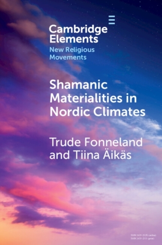 Shamanic Materialities in Nordic Climates Shamanic Materialities in Nordic Climates