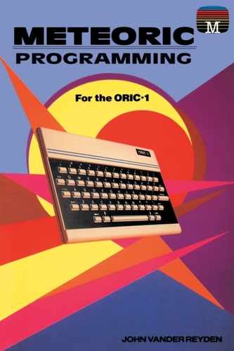 Meteoric Programming for the ORIC-1