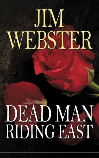 Dead Man Riding East