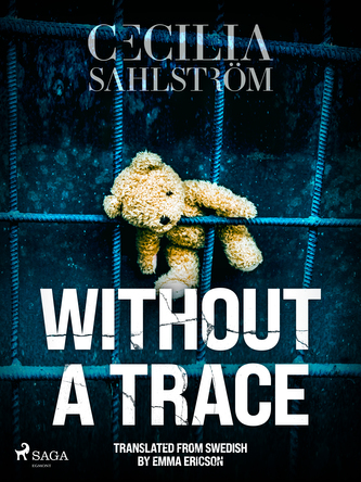 Without a Trace: A Sara Vallén Thriller Without a Trace: A Sara Vallén Thriller