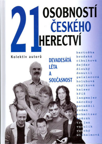 21 osobností českého herectví - Kolektiv Autorů