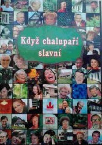 Když chalupaří slavní
