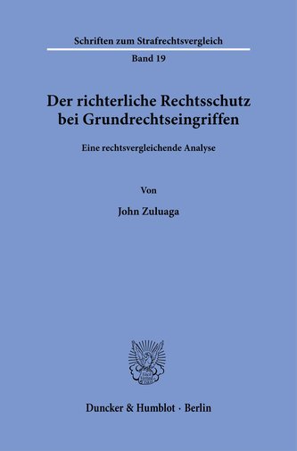 Der richterliche Rechtsschutz bei Grundrechtseingriffen.