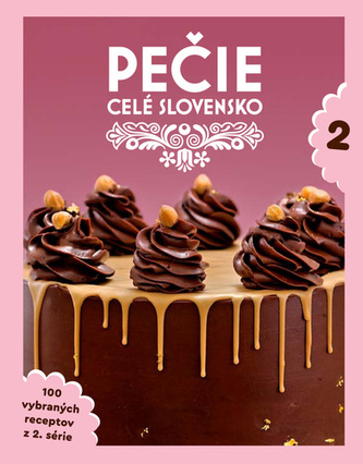 Pečie celé Slovensko 2 Pečie celé Slovensko 2