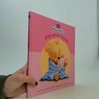 Medvídek Pú - moje první knížka. Albom vzpomínek