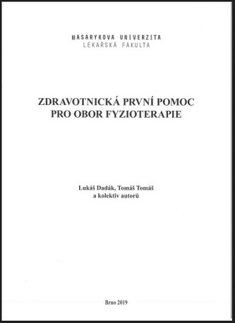 Zdravotnická první pomoc pro obor fyzioterapie Zdravotnická první pomoc pro obor fyzioterapie