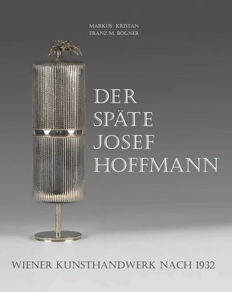 Der späte Josef Hoffmann Der späte Josef Hoffmann