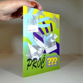 Proč???