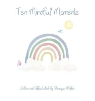 Ten Mindful Moments