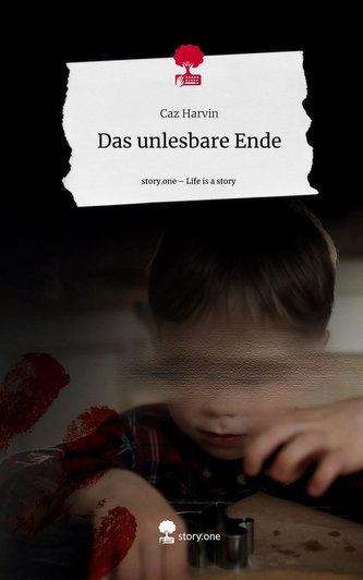 Das unlesbare Ende. Life is a Story - story.one