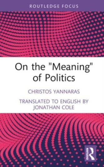 On the 'Meaning' of Politics On the 'Meaning' of Politics