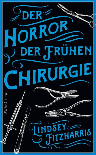Der Horror der frühen Chirurgie