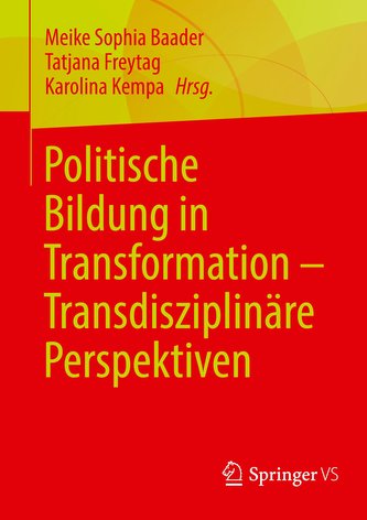 Politische Bildung in Transformation ¿ Transdisziplinäre Perspektiven