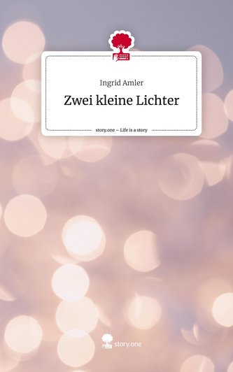 Zwei kleine Lichter. Life is a Story - story.one