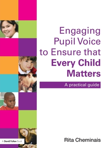 Engaging Pupil Voice to Ensure that Every Child Matters Engaging Pupil Voice to Ensure that Every Child Matters