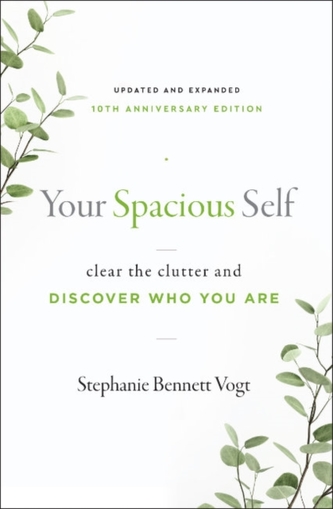 Your Spacious Self-  Updated & Expanded 10th Anniversary Edition