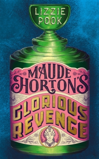 Maude Horton's Glorious Revenge Maude Horton's Glorious Revenge