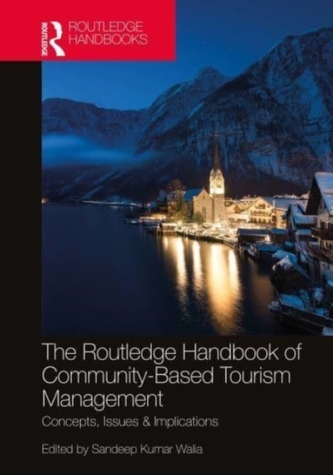 The Routledge Handbook of Community Based Tourism Management The Routledge Handbook of Community Based Tourism Management