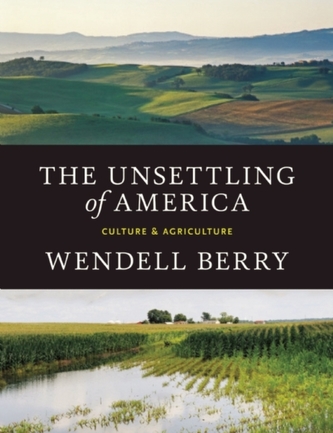 The Unsettling Of America