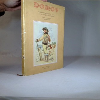 Domov obrázky Mikoláše Alše se slovy lidové poesie Domov obrázky Mikoláše Alše se slovy lidové poesie