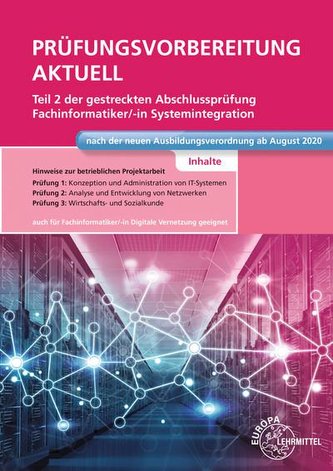 Prüfungsvorbereitung aktuell Teil 2 der gestreckten Abschlussprüfung - Fachinformatiker Systemintegration
