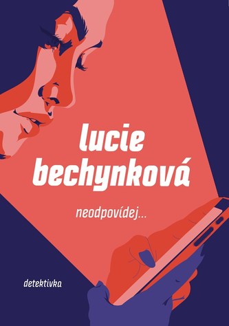 Neodpovídej (Lucie Bechynková, 2023)