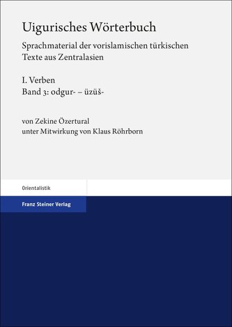 Uigurisches Wörterbuch. Sprachmaterial der vorislamischen türkischen Texte aus Zentralasien