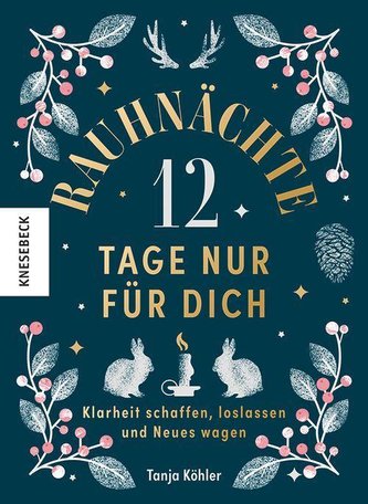 Rauhnächte - 12 Tage nur für dich