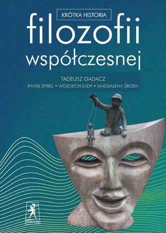 Króka historia filozofii współczesnej Króka historia filozofii współczesnej